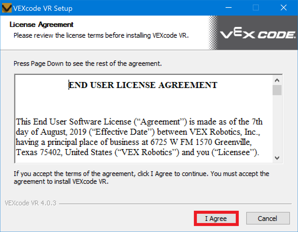 Ein Software-Setup-Fenster mit dem Titel „VEXcode VR Setup“. Unter dem Titel befindet sich ein Abschnitt mit der Bezeichnung „Lizenzvereinbarung“, in dem der Benutzer aufgefordert wird, die Bedingungen vor der Installation zu überprüfen. Der Hauptinhalt des Fensters umfasst eine Endbenutzer-Lizenzvereinbarung mit Rechtstext. Unten rechts gibt es zwei Schaltflächen: „Ich stimme zu“, blau hervorgehoben und rot umrandet, und rechts davon eine Schaltfläche „Abbrechen“. Unten links wird die Versionsnummer VEXcode VR 4.0.3 angezeigt.