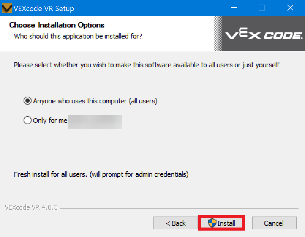 Ein Softwareinstallationsfenster mit dem Titel „VEXcode VR Setup“ mit einer hellen magentafarbenen oberen Leiste zeigt die Installationsoptionen an. Der Benutzer wird gefragt, ob die Anwendung für jeden installiert werden soll, der diesen Computer verwendet (alle Benutzer) oder nur für den aktuellen Benutzer, wobei die zweite Option ausgewählt wird. Darunter wird eine Meldung angezeigt, die darauf hinweist, dass bereits eine benutzerspezifische Installation mit aufgeführtem Dateipfad vorhanden ist. Unten befinden sich drei Schaltflächen: Zurück, Installieren (blau hervorgehoben und rot umrandet) und Abbrechen. Unten links wird die Versionsnummer VEXcode VR 4.0.3 angezeigt.