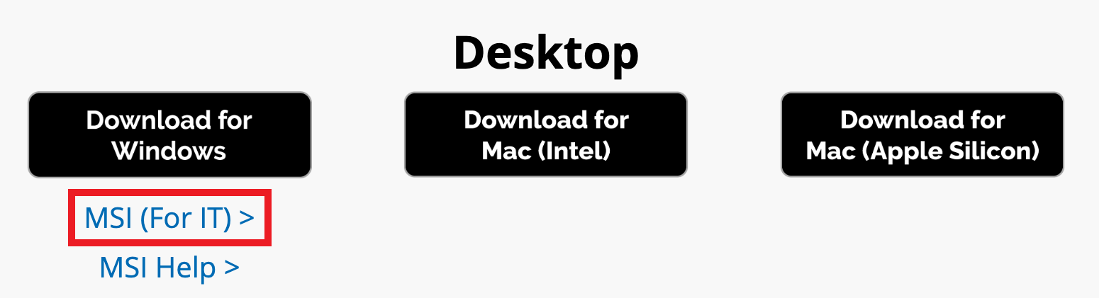 Latausvaihtoehdot työpöydälle, mukaan lukien Windows-, Mac Intel- ja Mac Apple Silicon -alustoille. Windowsin latauspainikkeen alla olevassa linkissä lukee "MSI (for IT)", ja linkki on korostettu.