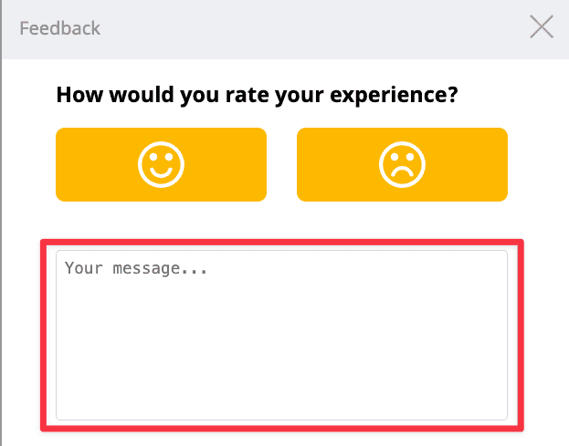 The top of the feedback form, this time with the dialog box that shows Your message... as the prompt, where you would enter your feedback.