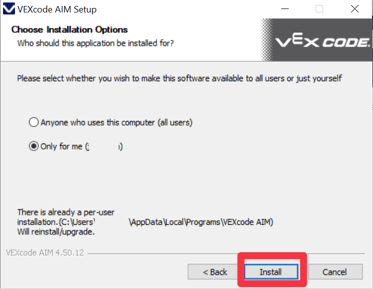 VEXcode AIM Setup -ikkuna, jossa on asennusvaihtoehdot, korostettuna valinta "Vain minulle" ja "Asenna"-painike.