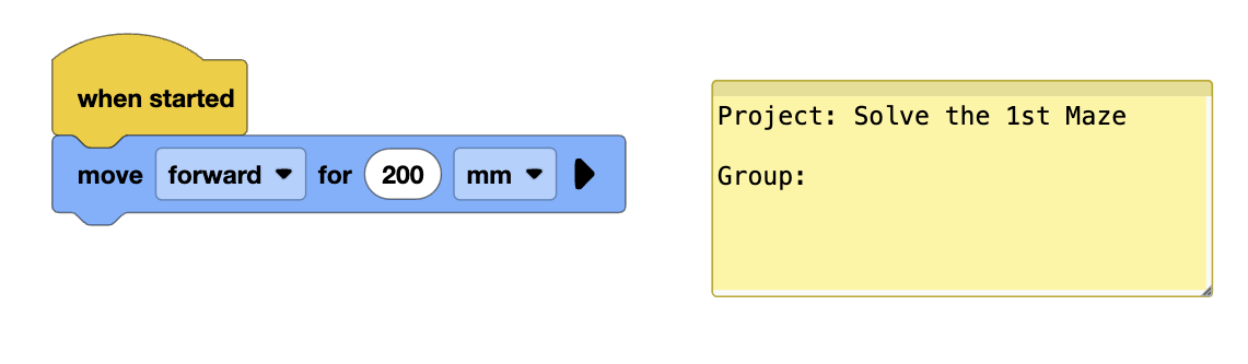 Note in the VEXcode AIM workspace with the text Project colon Solve the 1st Maze to show that numbers and symbols can be written too.