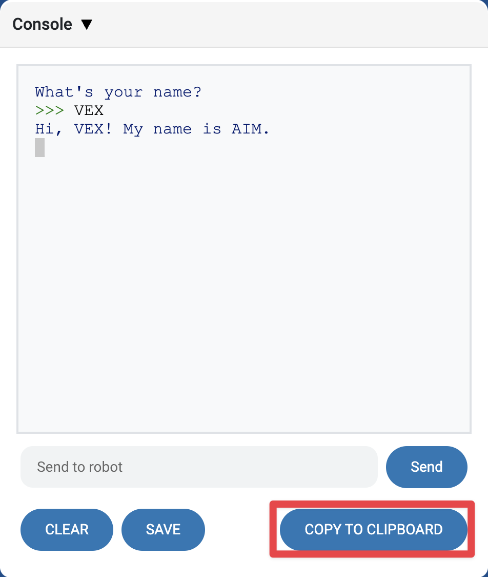 VEXcode AIM Console with a highlight on the Copy to Clipboard option in the bottom right beneath the console.