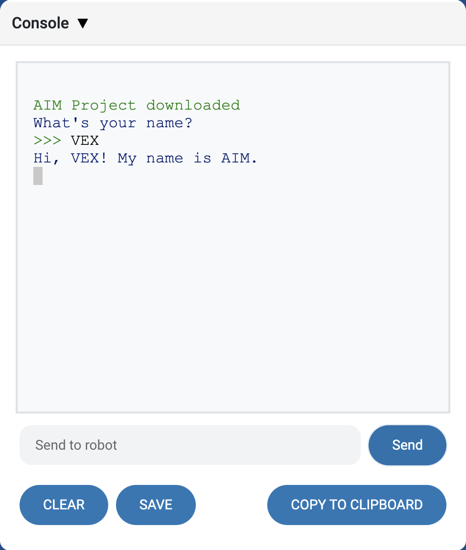 An example of a project in the Console that uses the input from the user and appends that input to the response from the robot.