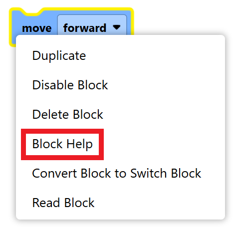 เมนูบริบทสำหรับบล็อกที่เลือกใน VEXcode Blocks โดยมีตัวเลือก Block Help เน้นเป็นสีแดง