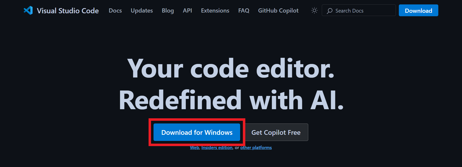 The Visual Studio Code website homepage with a large heading that says Your code editor. Redefined with AI. A blue button labeled Download for Windows is highlighted in red below the heading.