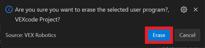 A confirmation dialog in Visual Studio Code asking if the user wants to erase the selected user program, VEXcode Project. The Erase button is highlighted in red, with Cancel as the secondary option.