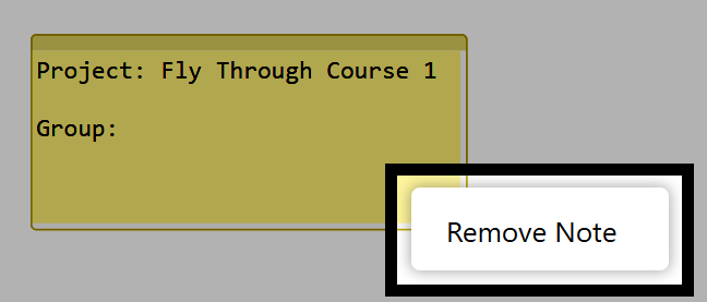 Context menu showing Remove Note highlighted in black. The menu is opened beside a note labeled Project: Fly Through Course 1 and Group.