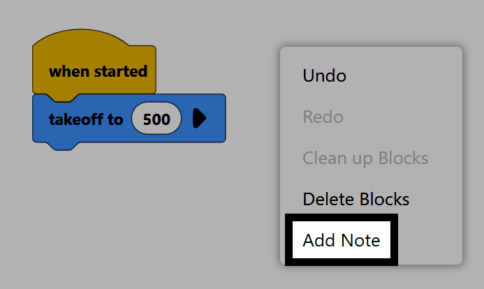 Context menu in the VEXcode block editor with Add Note highlighted. The menu appears next to a code stack containing when started and takeoff to 500 blocks.