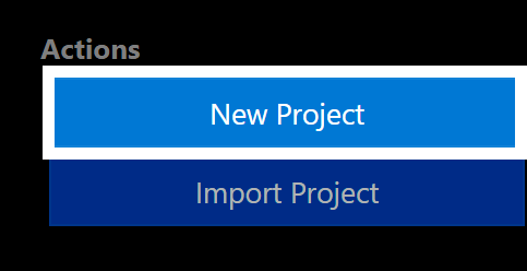 Visual Studio Code interface showing the Actions section of the VEX extension; the New Project button is highlighted in bright blue, while the Import Project button below it is displayed in a darker shade, indicating it is inactive or unselected