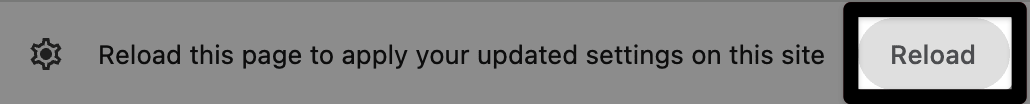 The prompt at the top of the page reads Reload the page to apply your updated settings on this site. The Reload button to the right is highlighted.
