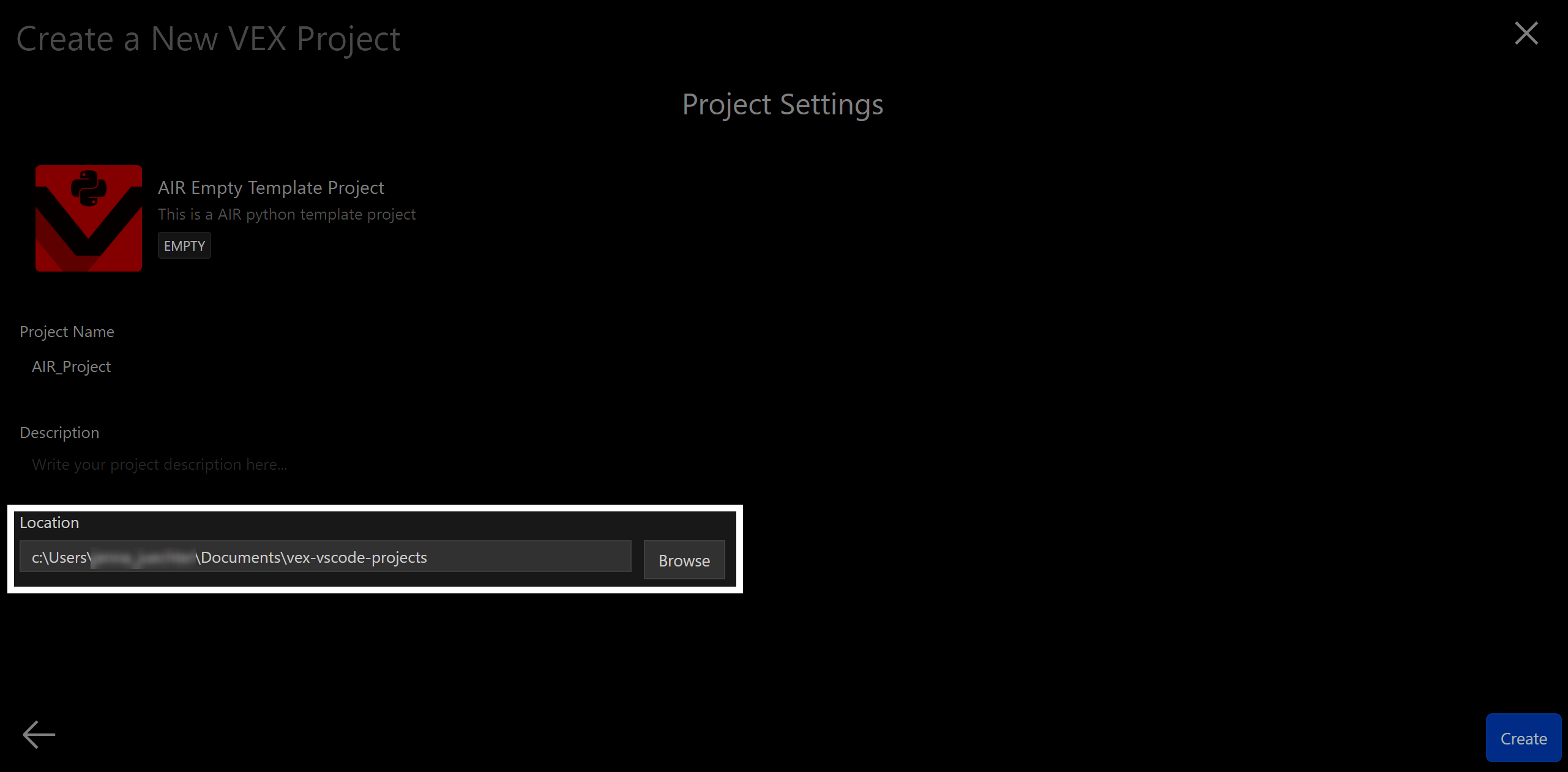 Pantalla Crear un nuevo proyecto VEX que muestra las configuraciones del proyecto para el proyecto de plantilla vacía de AIR; el nombre del proyecto se establece en AIR_Project y el campo Ubicación se resalta mostrando la ruta del archivo local c:\Users[user]\Documents\vex-vscode-projects con un botón Explorar al lado; otros campos como Descripción y el botón Crear también son visibles