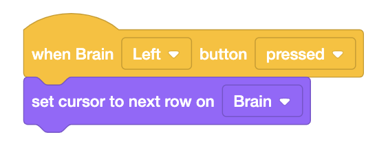 VEXcode EXP When brain button hat block with a Next row stack block attached below it.