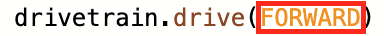 A line of Python code reads drivetrain.drive(FORWARD). The term FORWARD is colored orange and is highlighted in a red box.