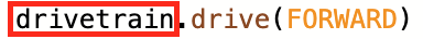 A line of Python code reads drivetrain.drive(FORWARD). The term drivetrain is colored black and is highlighted in a red box.