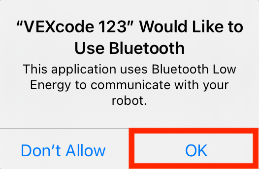 Captura de pantalla de una ventana emergente de Bluetooth, con el botón Aceptar resaltado. El mensaje dice 'VEXcode 123 desea utilizar Bluetooth. Esta aplicación utiliza Bluetooth Low Energy para comunicarse con su robot'. A continuación se muestra un botón No permitir y un botón Aceptar.