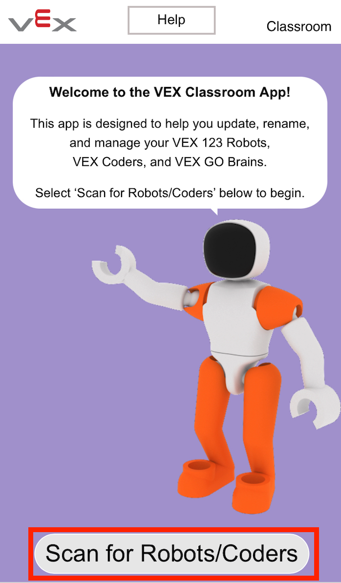 VEX 教室アプリのようこそ画面のスクリーンショット。アプリは VEX デバイスを管理するために設計されていると説明する、ジョー大佐からのメッセージが表示されています。 画面の下部には、「ロボット/コーダーをスキャン」と表示された強調表示されたボタンがあります。