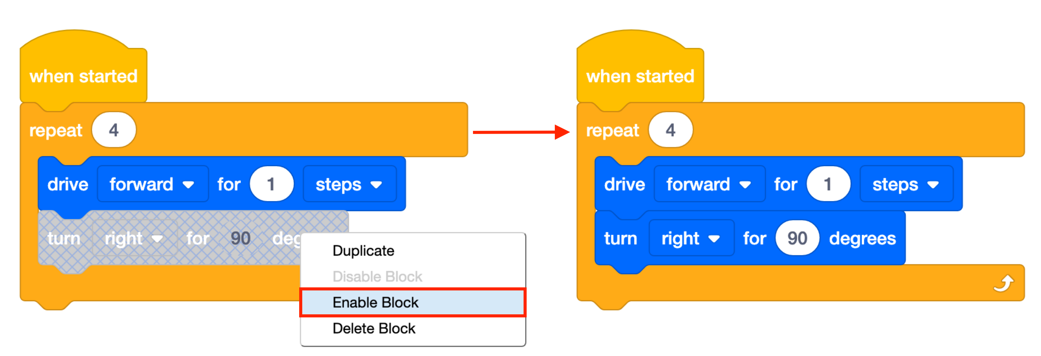 無効なブロックのコンテキスト メニューが開かれた VEXcode 123 Blocks プロジェクト。 ブロックはコンテナ ブロック内にネストされており、ブロックの有効化オプションが強調表示されています。 右側には、選択したブロックが有効になった結果が表示されます。