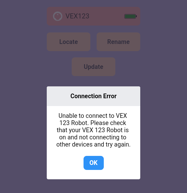 Підказка про помилку програми VEX Classroom з написом «Помилка підключення, неможливо підключитися до робота VEX 123». Переконайтеся, що ваш робот VEX 123 увімкнено та не підключається до інших пристроїв, і спробуйте ще раз. Під підказкою є синя кнопка «ОК».