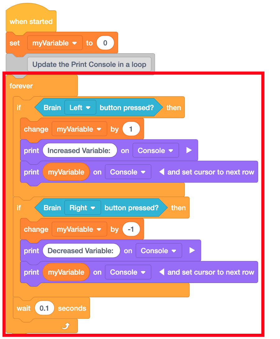 Progetto di blocchi EXP VEXcode che utilizza una variabile, blocchi di stampa, un ciclo infinito e blocchi di pressione del pulsante Brain. Il progetto riceve l'input dai pulsanti Brain e quindi stampa la variabile mentre conta avanti e indietro a seconda dell'input.
