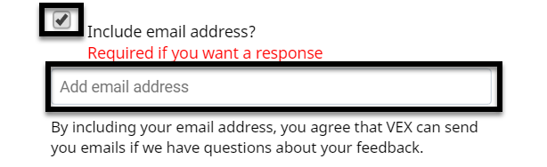 Finestra di feedback VEXcode EXP con il campo dell'indirizzo e-mail visualizzato. In alto è presente una casella di controllo per scegliere se includere o meno un indirizzo email per ricevere una risposta.