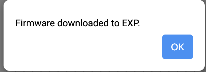 تظهر رسالة موجه إلى VEXcode EXP Firmware Downloaded مع رسالة تفيد بأنه تم تنزيل البرنامج الثابت إلى EXP. يوجد زر موافق في الأسفل.
