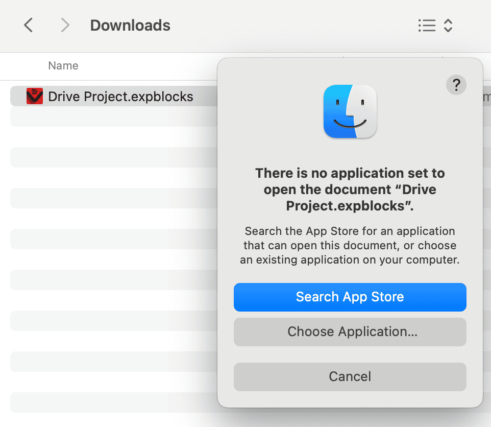 MacOS തുറക്കൽ ഡോക്യുമെന്റ് പിശക് പ്രോംപ്റ്റ്, Drive Project.expblocks എന്ന ഡോക്യുമെന്റ് തുറക്കാൻ ഒരു ആപ്ലിക്കേഷനും സജ്ജീകരിച്ചിട്ടില്ല എന്ന് വായിക്കുന്നു. ഈ പ്രമാണം തുറക്കാൻ കഴിയുന്ന ഒരു ആപ്ലിക്കേഷനായി ആപ്പ് സ്റ്റോറിൽ തിരയുക, അല്ലെങ്കിൽ നിങ്ങളുടെ കമ്പ്യൂട്ടറിൽ നിലവിലുള്ള ഒരു ആപ്ലിക്കേഷൻ തിരഞ്ഞെടുക്കുക. താഴെ മൂന്ന് ഓപ്ഷനുകൾ ഉണ്ട്, അവ 'Search App Store', 'Choose Application', 'Cancel' എന്നിവ വായിക്കുന്നു.