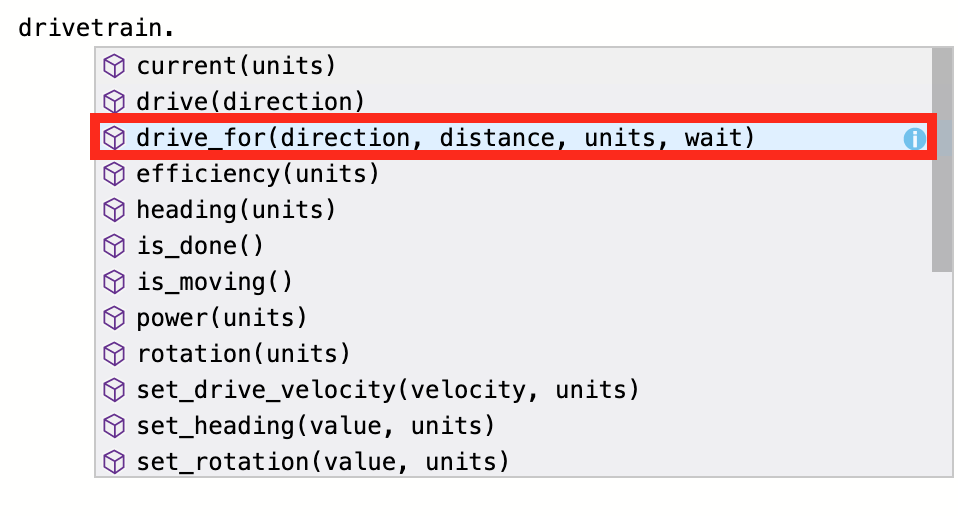 提案されたコマンドのドロップダウン メニューを備えた VEXcode EXP Python ワークスペース。 ドライブトレイン デバイスとドット演算子が入力され、キーボードを使用して使用可能なコマンドを順に実行しています。 Drive For コマンドが強調表示されます。