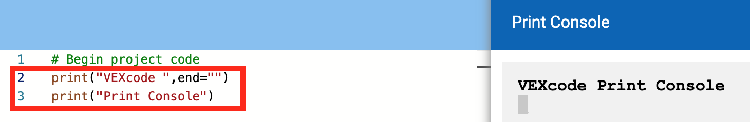 Yazdırma Konsolu menüsü açıktır ve önceki Python projesinden yazdırılan mesajı gösterir. Mesajın tamamı tek satırda ve VEXcode Print Console yazıyor.