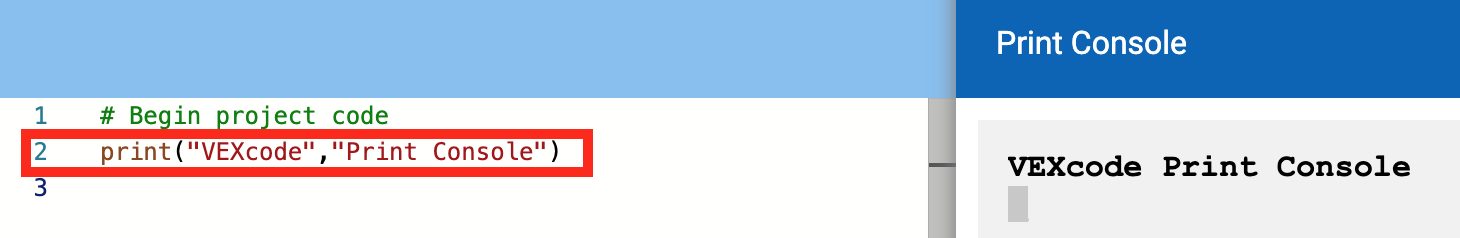 印刷コンソール メニューが開き、前の Python プロジェクトから印刷されたメッセージが表示されます。 メッセージはすべて 1 行に表示され、「VEXcode Print Console」と表示されます。