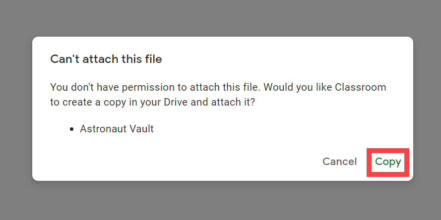 「このファイルを添付できません」というタイトルの Google Classroom ポップアップ ウィンドウのスクリーンショット。まず GO アクティビティ ドキュメントのコピーを作成するようにユーザーに提案しています。