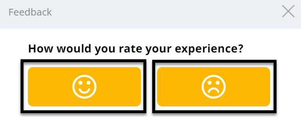 Finestra di feedback VEXcode GO con due pulsanti per valutare l'esperienza dell'utente. Un pulsante per una valutazione positiva si trova sulla sinistra, mentre l'altro pulsante per una valutazione non positiva si trova sulla destra.