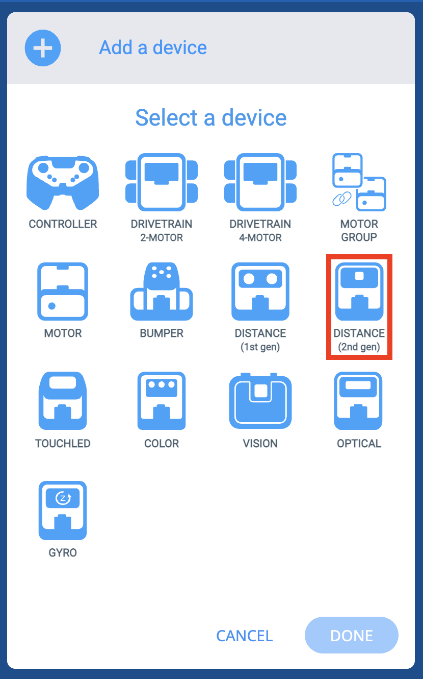 เมนูอุปกรณ์ VEXcode IQ หลังจากเลือกปุ่มเพิ่มอุปกรณ์แล้ว ตัวเลือกระยะทาง (รุ่นที่ 2) จะถูกเน้นไว้