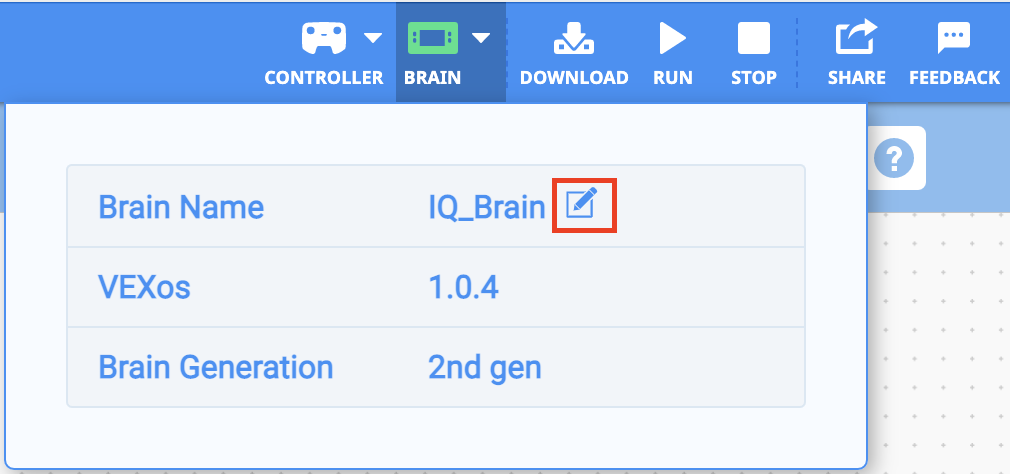 VEXcode IQ ที่เชื่อมต่อกับ Brain แล้ว และเปิดเมนูแบบดรอปดาวน์ Brain ขึ้นมา ในเมนู ปุ่มแก้ไขถัดจากชื่อ Brain จะถูกเน้นไว้