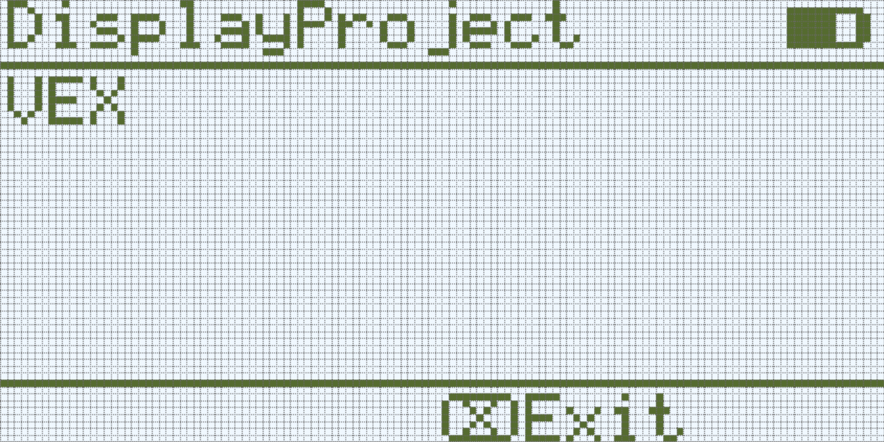 DisplayProject 프로그램을 실행한 후의 IQ(1세대) 뇌 화면입니다. VEX 메시지가 화면에 인쇄되었습니다.