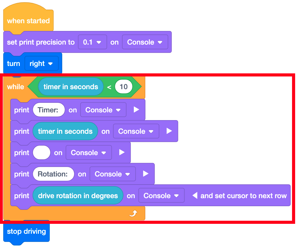 Turn ブロック、while ループ、印刷ブロック、センシング ブロックを使用する VEXcode IQ ブロック プロジェクト。 このプロジェクトはロボットを右に回転させ、現在のタイマー（秒単位）とドライブの回転度数値を 10 秒間ライブで出力します。