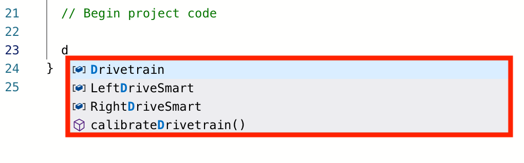 提案されたコマンドのドロップダウン メニューを備えた VEXcode IQ C++ ワークスペース。 文字 D が入力され、キーボードを使用して利用可能なコマンドを順に実行しています。 ドライブトレインが最初の提案であり、強調表示されます。