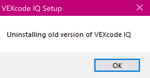 Si apre una finestra pop-up di installazione di VEXcode IQ con il messaggio Disinstallazione della vecchia versione di VEXcode IQ. Il pulsante OK qui sotto è evidenziato.