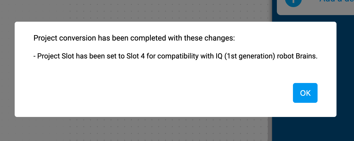 يظهر موجه تحويل مشروع VEXcode IQ الذي ينص على أنه تم إكمال تحويل المشروع بهذه التغييرات. تم تعيين Project Slot على Slot 4 للتوافق مع IQ (الجيل الأول) Robot Brains. يوجد زر موافق في الأسفل.