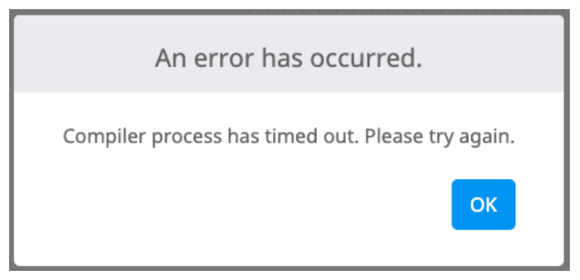 Mensaje de error de VEXcode IQ que dice que el proceso del compilador ha expirado. Por favor, inténtelo de nuevo. El mensaje tiene un botón azul Aceptar en su esquina inferior derecha.