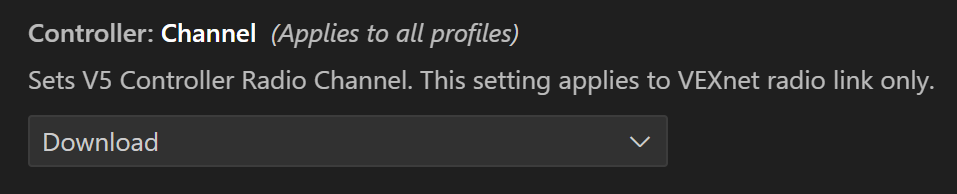 VEX-Benutzereinstellungen mit der angezeigten Option „Controller-Kanal“. Diese Option verfügt über ein Dropdown-Menü, das standardmäßig auf „Herunterladen“ eingestellt ist. Die Beschreibung lautet: Stellt den V5-Controller-Funkkanal ein. Diese Einstellung gilt nur für VEXnet-Funkverbindungen.
