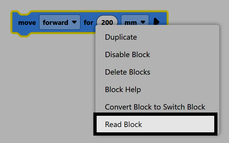 Kontextová nabídka VEXcode otevřená z bloku pro posun vpřed zobrazující možnosti Duplikovat, Zakázat blok, Smazat bloky, Nápověda k bloku, Převést blok na přepínací blok a Číst blok; možnost Číst blok je zvýrazněna.