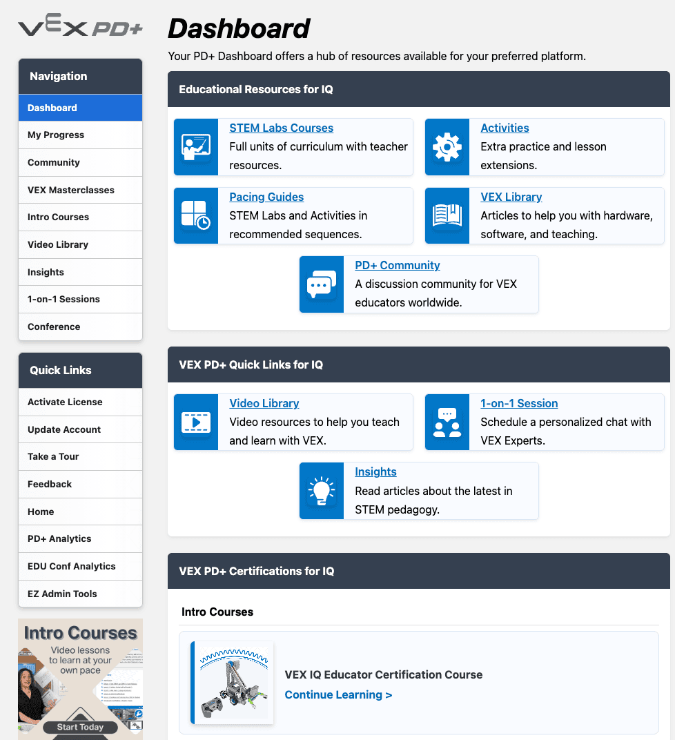 Das PD+ Dashboard zeigt links die Website-Navigation und rechts Links zu Bildungsressourcen für VEX IQ, darunter STEM-Labore, Aktivitäten, Lernleitfäden, die VEX-Bibliothek und die PD+ Community. Darunter befinden sich Schnelllinks für IQ for Video Library, 1-on-1 Sessions und Insights. Am unteren Rand der Seite werden die IQ-Zertifizierungen des Benutzers angezeigt.