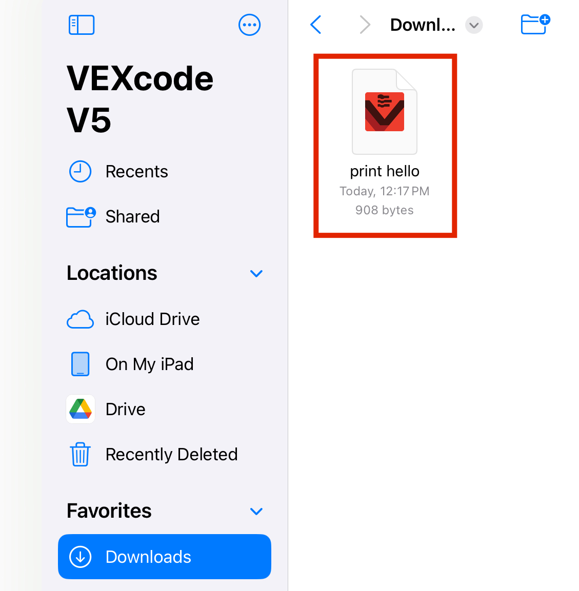 iPad-filmenygränssnitt med nedladdningsmappen öppen och en VEXcode V5-fil med namnet print hello markerad med en röd ruta