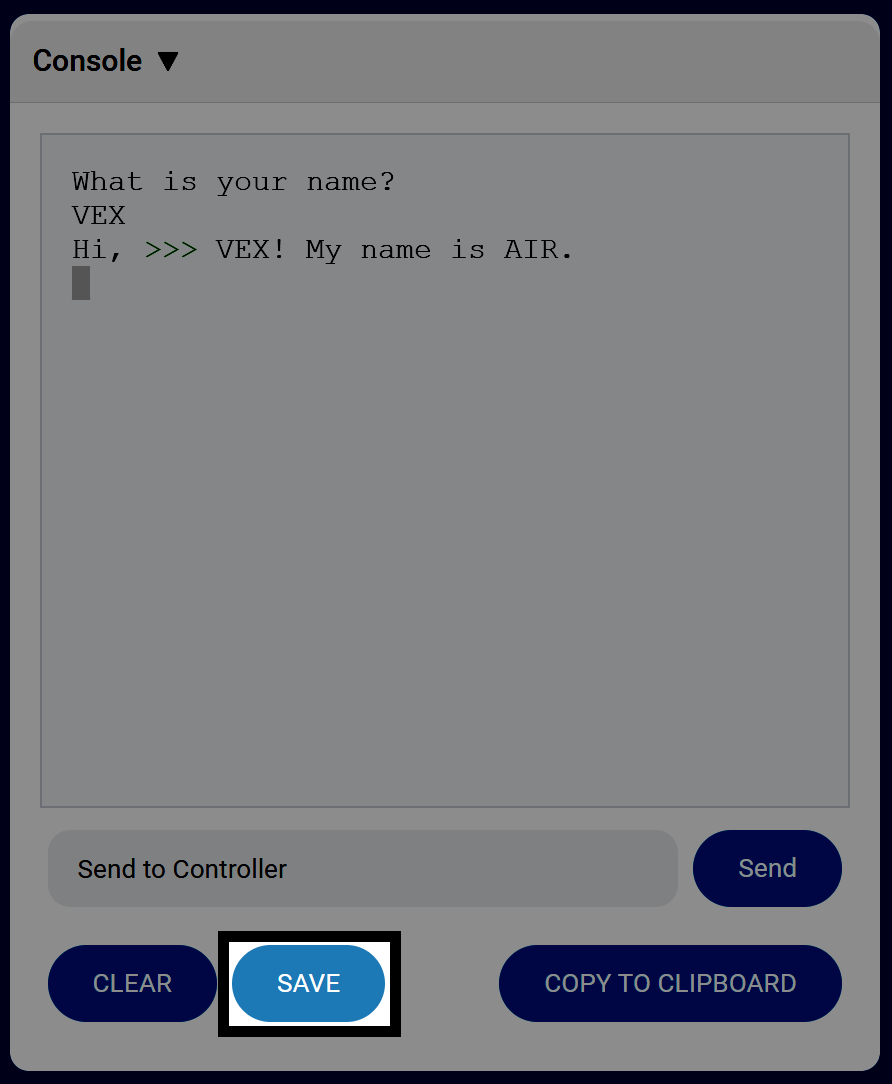 La fenêtre Console affiche le même échange de messages entre VEX et AIR. Le bouton Sauvegarder situé sous la console est mis en surbrillance.