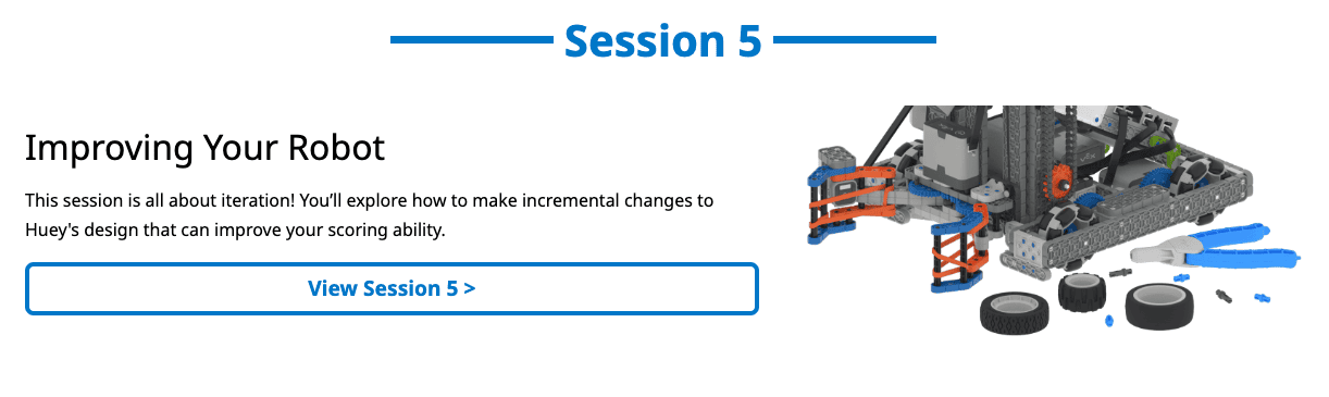 Ein Screenshot der Beschreibung von Session 5 aus dem Wettbewerb 101: VIQRC Mix & Match STEM Lab. Rechts ist Huey neben mehreren losen Rädern und einem Stiftwerkzeug abgebildet, links steht in der Beschreibung: „Verbesserung Ihres Roboters: In dieser Sitzung dreht sich alles um Iteration!“ 