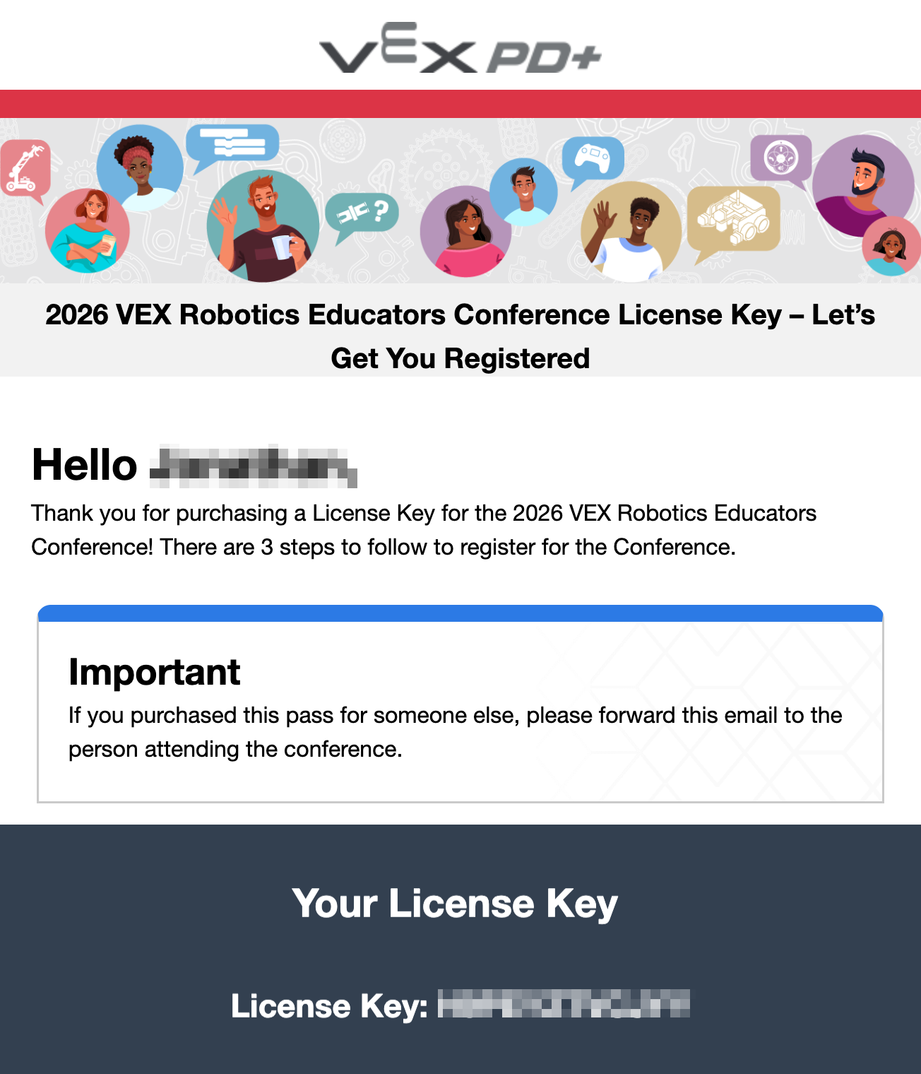 Email from VEX PD+ titled ‘2026 VEX Robotics Educators Conference License Key – Let’s Get You Registered,’ thanking the recipient for purchasing a license, providing registration instructions, and displaying a license key section.