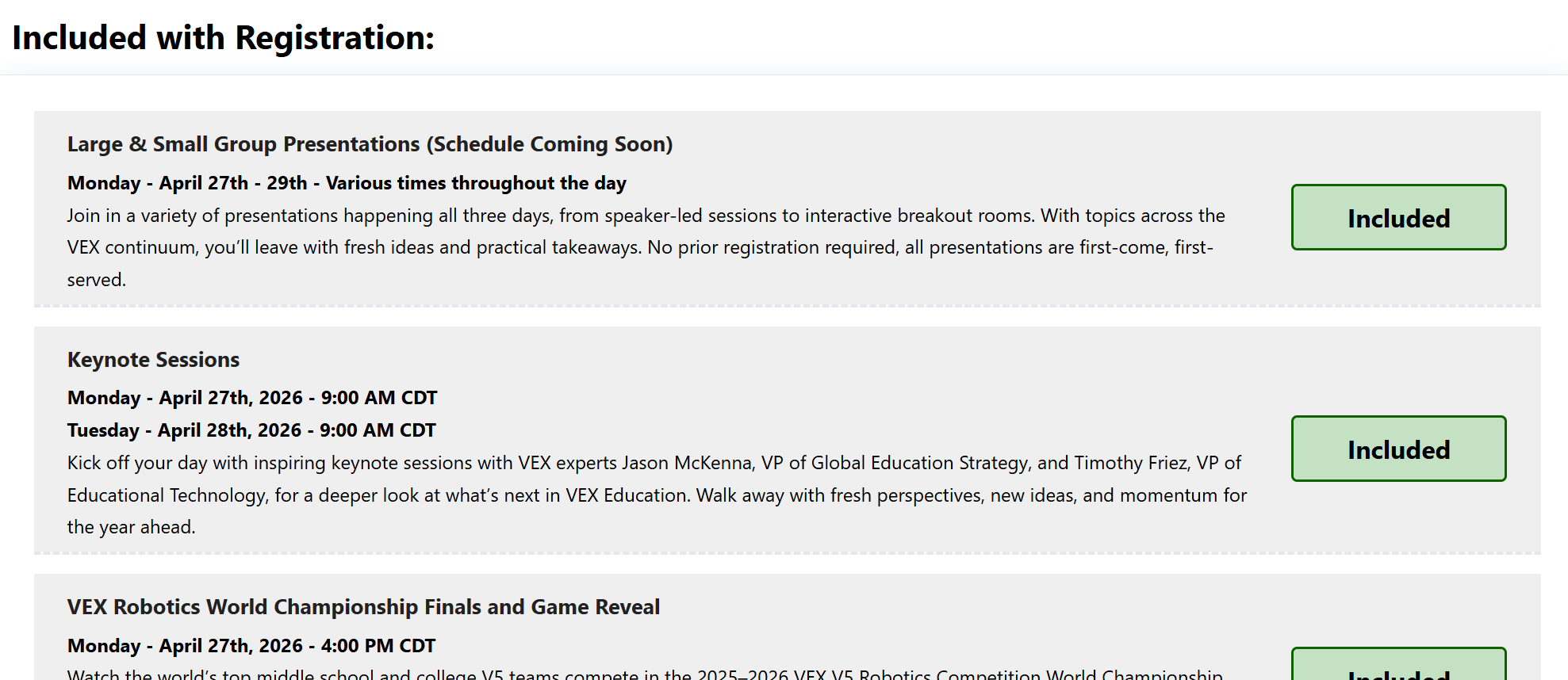 Three events under the header Included with Registration, showing green statuses that say Included by each. These events include the Keynote sessions, the VEX Robotics World Championship Finals and Game Reveal, and the Large and Small Group Presentations.
