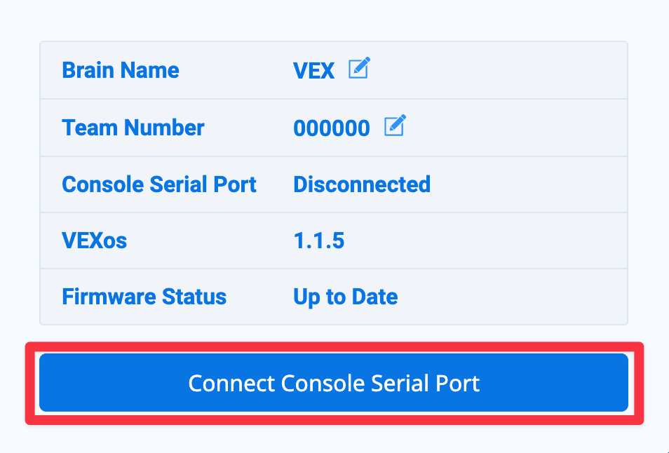 VEXcode V5 with the Brain dropdown menu opened and a Brain already connected. The Console Serial Port status is Disconnected, and the button below is highlighted and reads Connect Console Serial Port.
