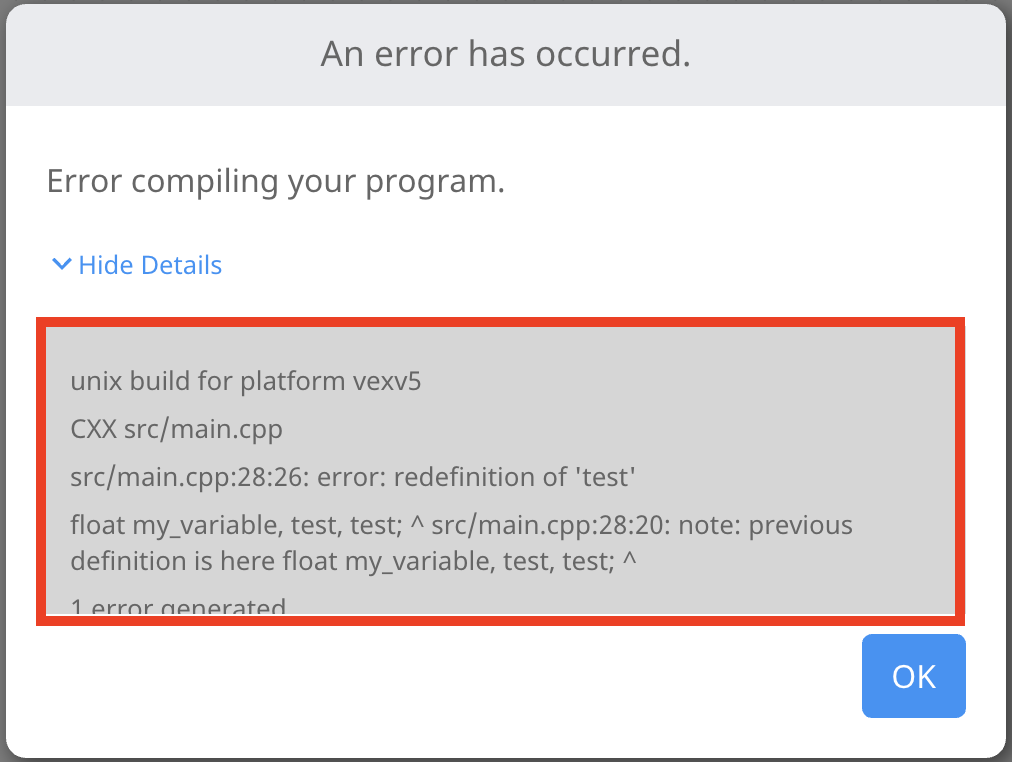 Previous VEXcode V5 Program Compilation error prompt after the Show Details button has been selected. A new message contains an error message with information about how the program failed. The error message is highlighted to indicate that it should be copied and pasted into a feedback form.